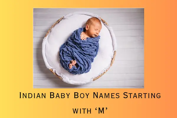 Stylish Indian Baby Boy Names Starting with M