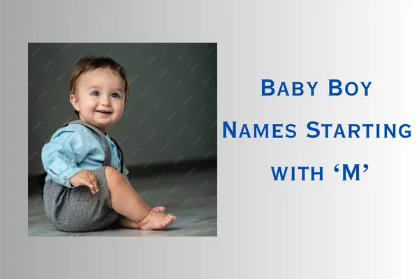 Stylish Indian Baby Boy Names Starting with M
