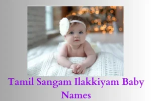 Tamil Sanga Ilakkiyam Baby Names