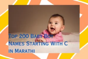 Top 200 Baby Boy Names Starting With C in Marathi